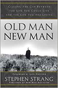 Old Man New Man HB - Stephen Strang